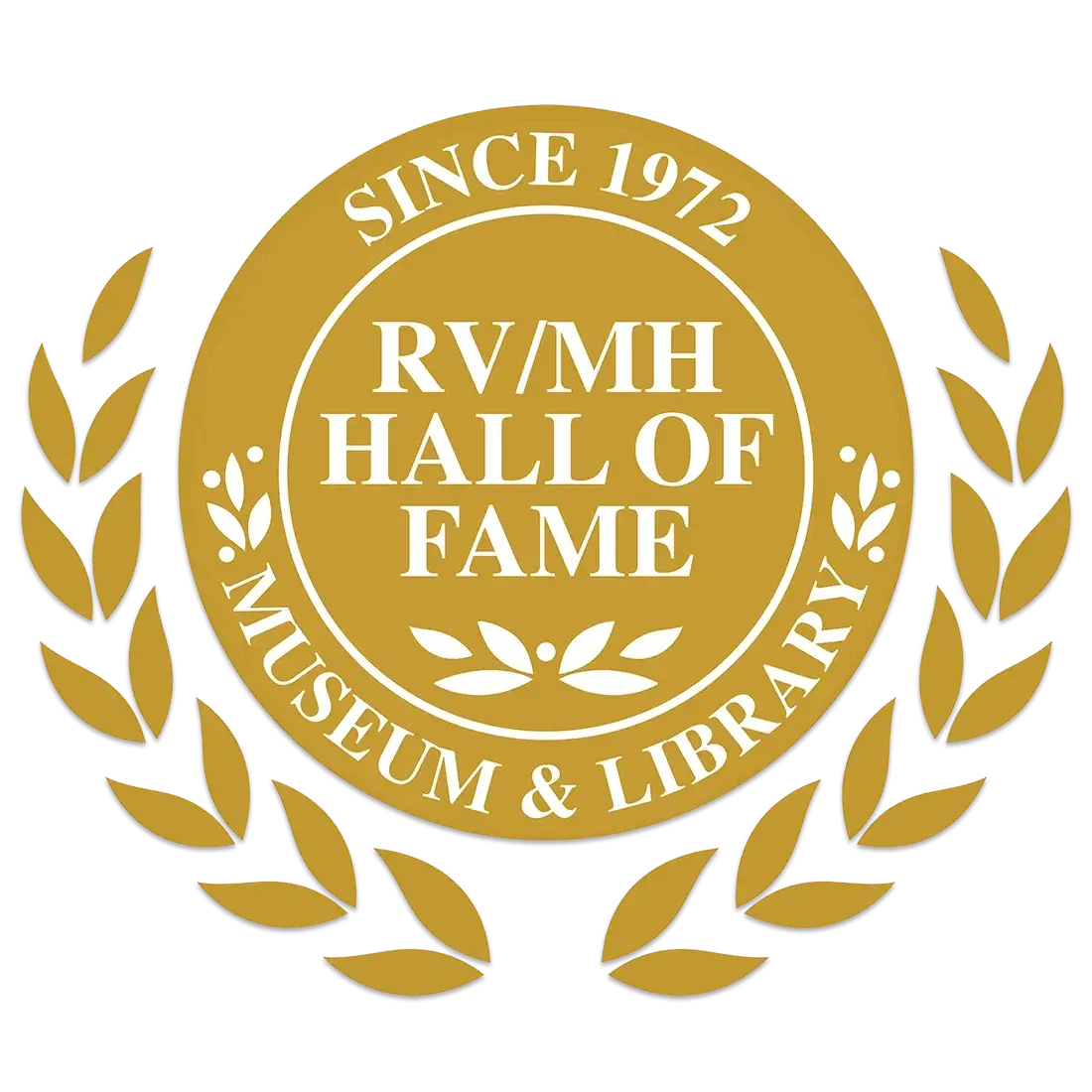 Gold and white circular RV/MH Hall of Fame, Museum & Library seal with laurel accents, representing our commitment to preserving industry heritage.